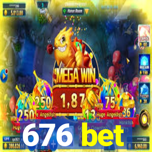 676 bet